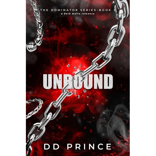 Unbound: The Dominator 3: a dark mafia romance - Paperback