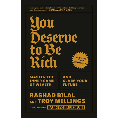You Deserve to Be Rich: Master the Inner Game of Wealth and Claim Your Future - Paperback