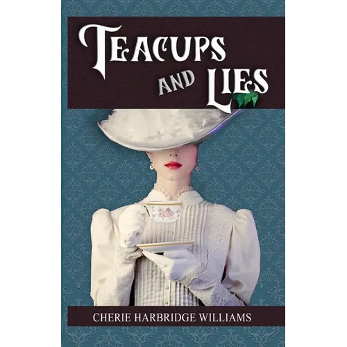 Teacups and Lies - Paperback