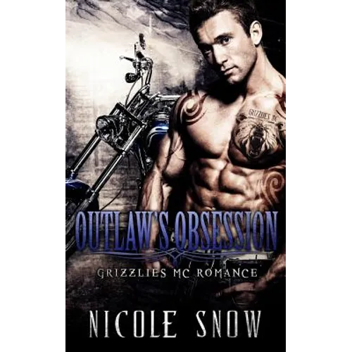Outlaw's Obsession: Grizzlies MC Romance (Outlaw Love) - Paperback