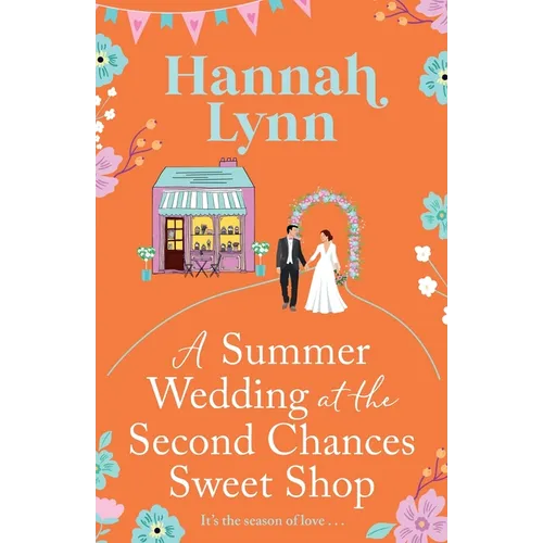 A Summer Wedding at the Second Chances Sweet Shop - Paperback