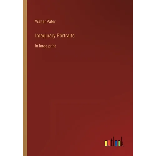 Imaginary Portraits: in large print - Paperback