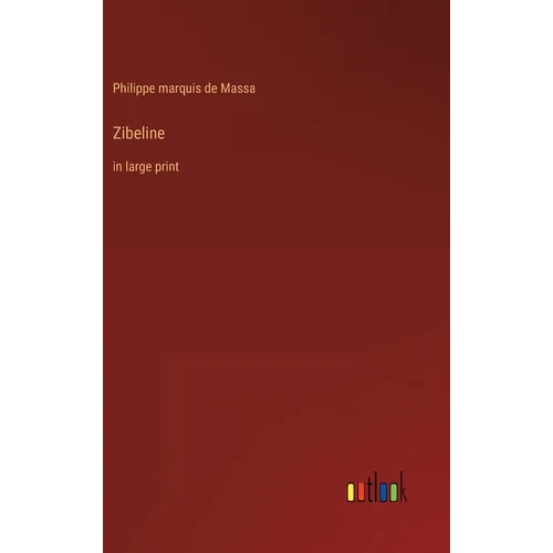 Zibeline: in large print - Hardcover