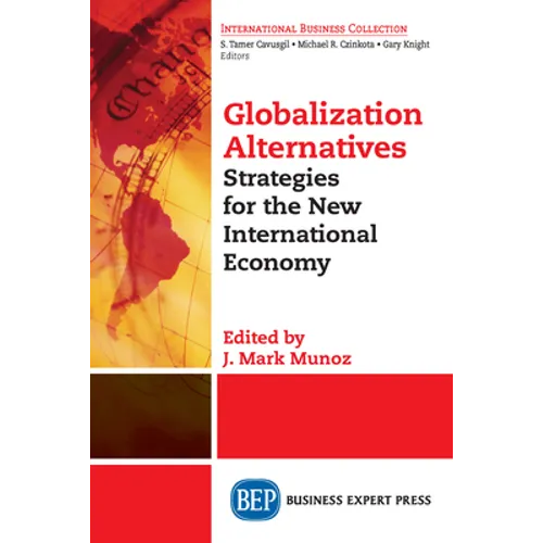 Globalization Alternatives: Strategies for the New International Economy - Paperback