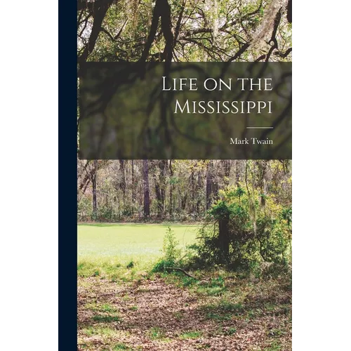 Life on the Mississippi - Paperback