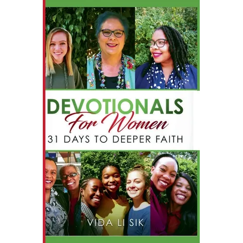 Devotionals For Women: 31 Days To Deeper Faith - Paperback