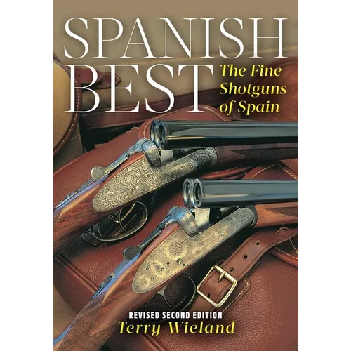 Spanish Best: The Fine Shotguns of Spain - Paperback