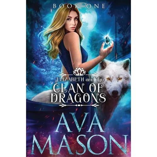 Elizabeth and the Clan of Dragons: A Reverse Harem Paranormal Romance - Paperback