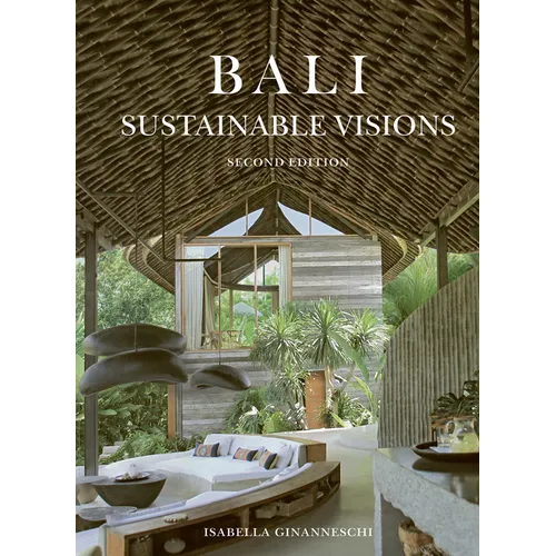 Bali: Sustainable Visions - Hardcover
