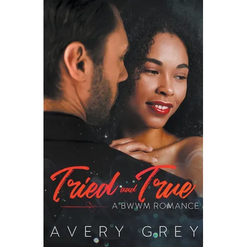 Tried and True: A BWWM Romance Novella - Paperback