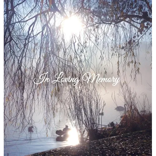 "In Loving Memory" Funeral Guest Book, Memorial Guest Book, Condolence Book, Remembrance Book for Funerals or Wake, Memorial Service Guest Book: HARDC - Hardcover