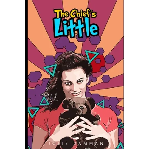 The Chief's Little: An ABDL DDLG Romance - Paperback
