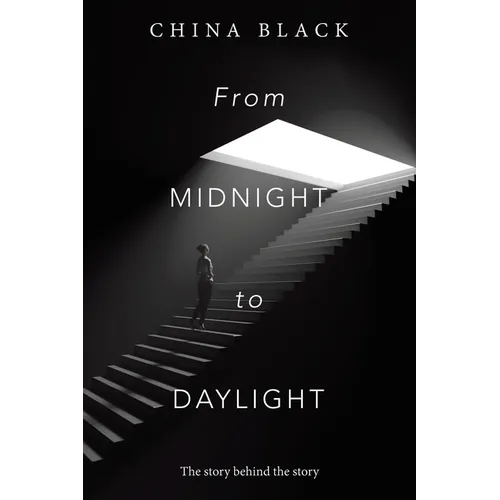 From Midnight to Daylight: The Story Behind the Story - Paperback