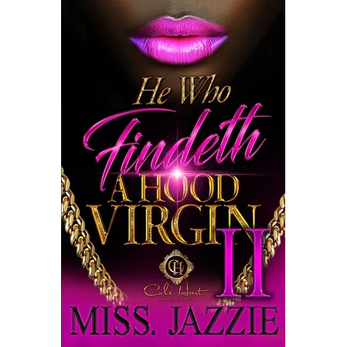 He Who Findeth A Hood Virgin 2: An African American Romance - Paperback