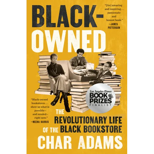 Black-Owned: The Revolutionary Life of the Black Bookstore - Hardcover