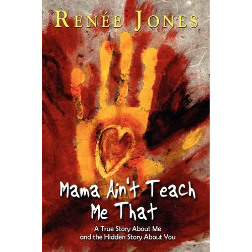 Mama Ain't Teach Me That - Paperback