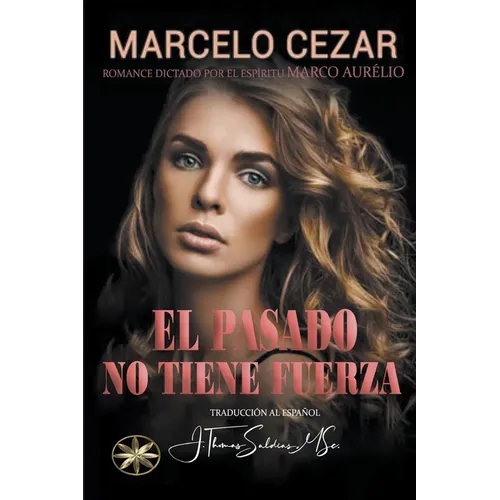 El Pasado No Tiene Fuerza - Paperback