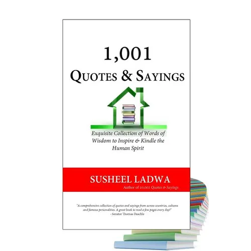 1,001 Quotes & Sayings: Exquisite Collection of Famous and Inspirational Quotes and Sayings - Paperback