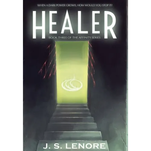 Healer: Book Three of the Affinity Series - Hardcover