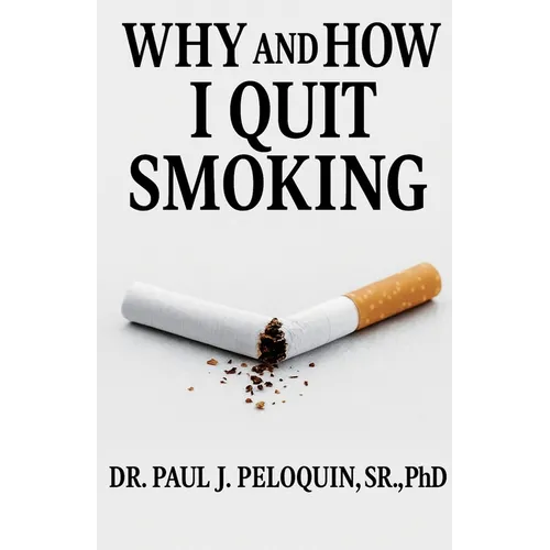 Why and How I QUIT SMOKING - Paperback