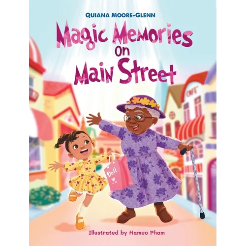 Magic Memories on Main St - Hardcover