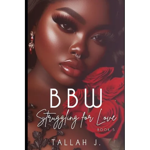 BBW Struggling for Love 5: A Hood Love Story - Paperback