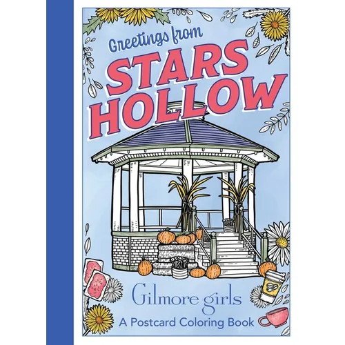 Gilmore Girls: Greetings from Stars Hollow: An Official Postcard Coloring Book - Paperback