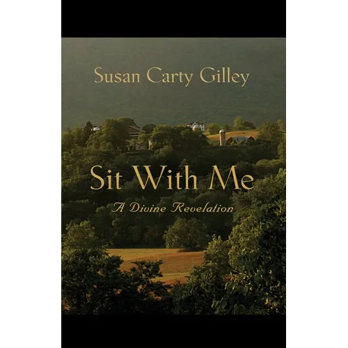 Sit With Me: A Divine Revelation - Paperback