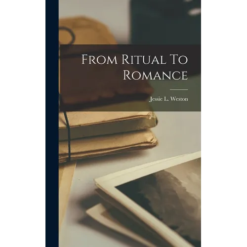 From Ritual To Romance - Hardcover