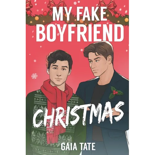 My Fake Boyfriend Christmas: MM Romantic Comedy (Miles & Kieran Book 1.5) - Paperback