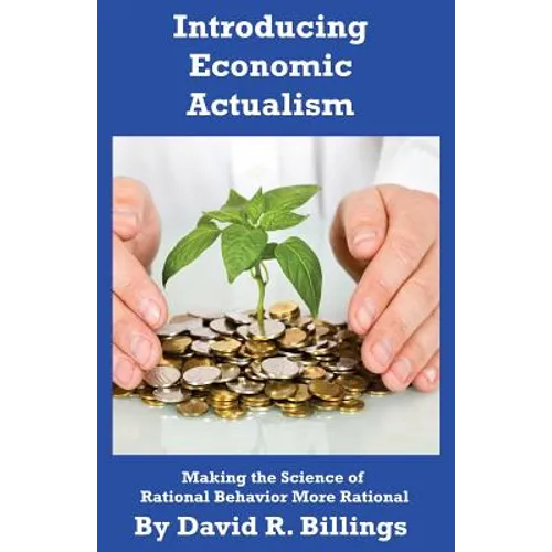 Introducing Economic Actualism 2nd edition - Paperback