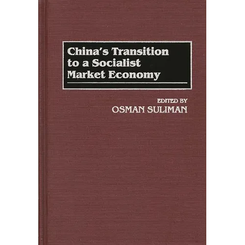 China's Transition to a Socialist Market Economy - Hardcover