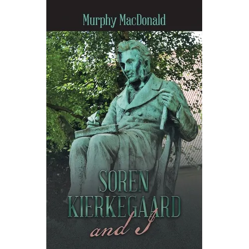 Soren Kierkegaard and I - Paperback