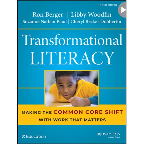 Transformational Literacy: Making the Common Core Shift with Work That Matters - Paperback