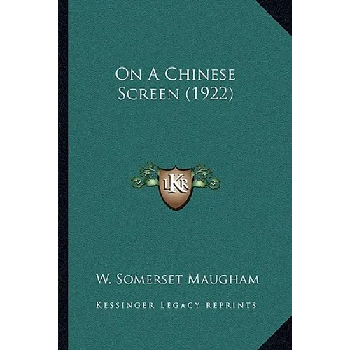 On A Chinese Screen (1922) - Paperback