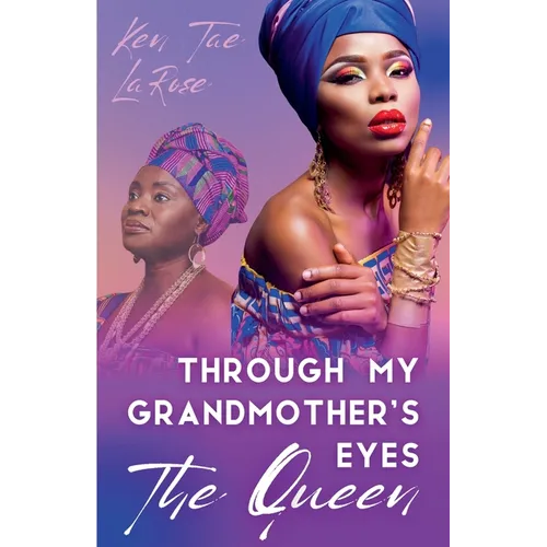 Through My Grandmother's Eyes The Queen - Paperback
