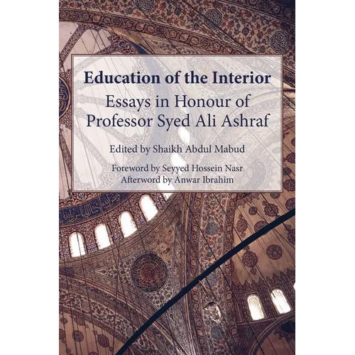 Education of the Interior: Essays in Honour of Professor Syed Ali Ashraf - Paperback