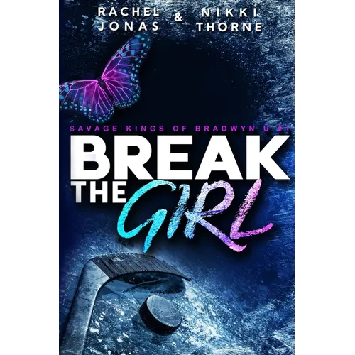 Break the Girl: An Enemies-to-Lovers Sports Romance - Paperback