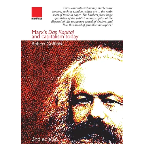 Marx's Das Kapital and Capitalism Today - Paperback