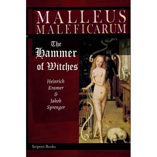 Malleus Maleficarum - The Hammer of Witches; a complete translation with woodcut illustrations from the 15th-18th centuries - Paperback