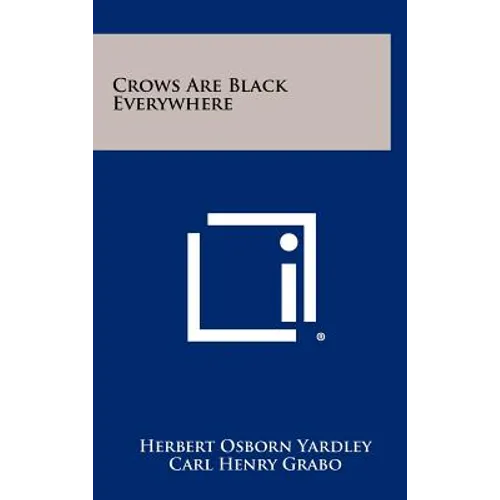 Crows Are Black Everywhere - Hardcover