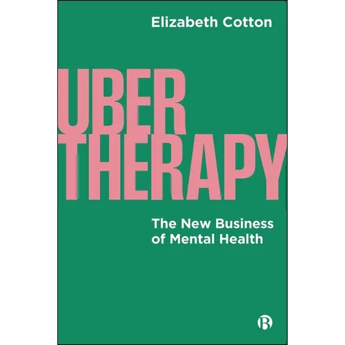 Ubertherapy: The New Business of Mental Health - Paperback