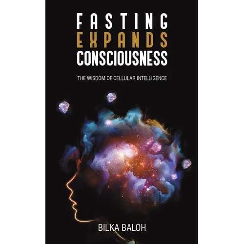 Fasting Expands Consciousness - Paperback