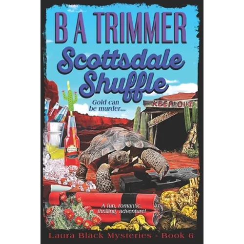 Scottsdale Shuffle: a fun, romantic, thrilling, adventure... - Paperback