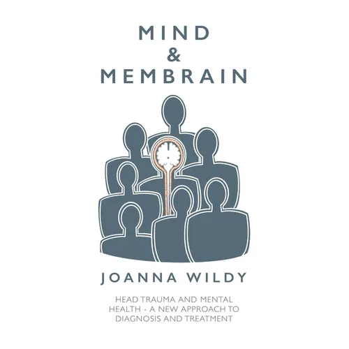 Mind & Membrain: Head Trauma and Mental Health - A New Approach to Diagnosis and Treatment - Paperback