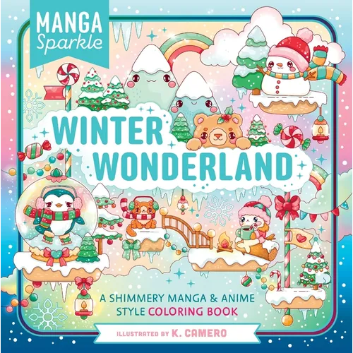 Manga Sparkle: Winter Wonderland: A Shimmery Anime & Manga Style Coloring Book - Paperback