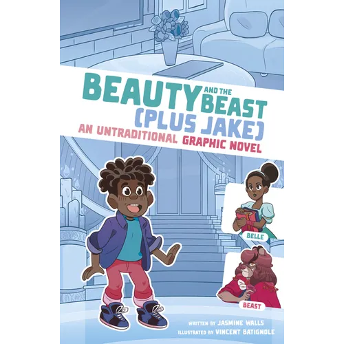 Beauty and the Beast (Plus Jake): An Untraditional Graphic Novel - Paperback