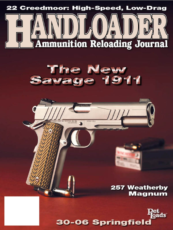Handloader - February 2024: Reloading Handguns, Wildcat Cartridges, Rifle Ammunition, 22 Creedmoor, New Savage 1911, 257 Weatherby Magnum, 45 Colt Rifle & More!