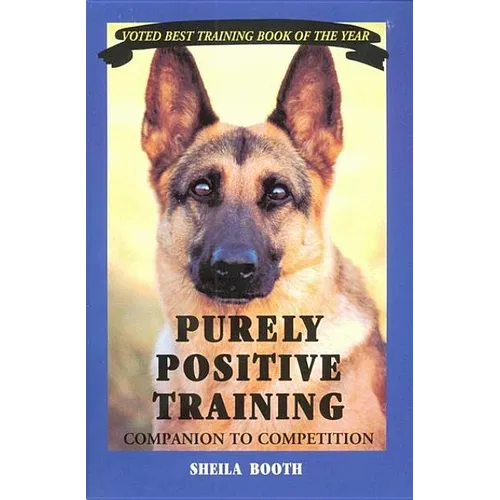 Purely Positive Training: Companion to Competition - Paperback