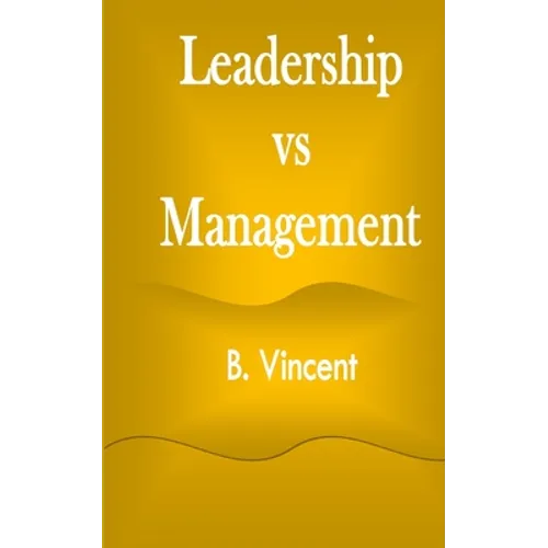 Leadership vs Management - Paperback
